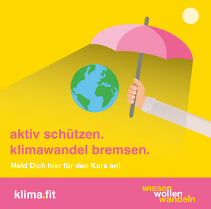 klimafit: aktiv schützen - Klimawandel bremsen